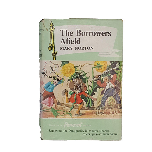 The Borrowers Afield by Mary Norton - J. M. Dent, 1963