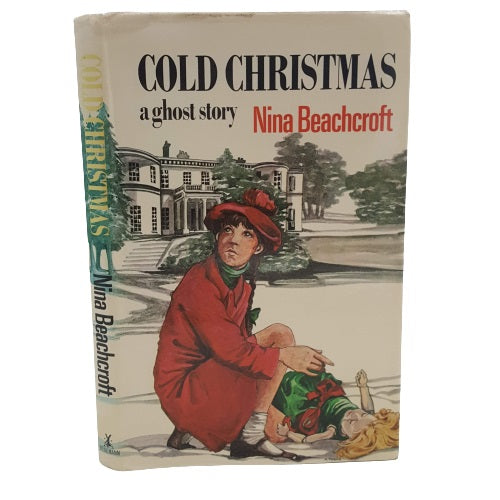 Cold Christmas: A Ghost Story by Nina Beachcroft - Heinemann, 1976