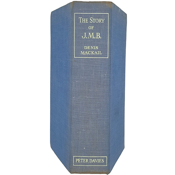 The Story of J. M. B. by Dennis Mackail - Peter Davis 1941