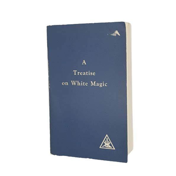 A Treatise on White Magic by Alice A Bailey - Lucis Publishing Company 1972