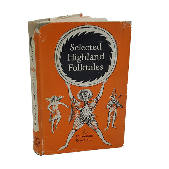Selected Highland Folktales by R. Macdonald Robertson - Oliver &amp; Boyd Ltd, 1961