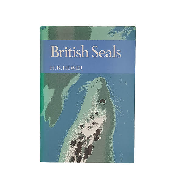 The New Naturalist: British Seals by H. R. Hewer - Collins, 1974