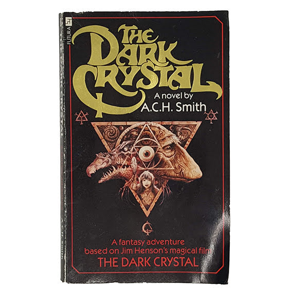 The Dark Crystal by A. C. H. Smith - Futura, 1982