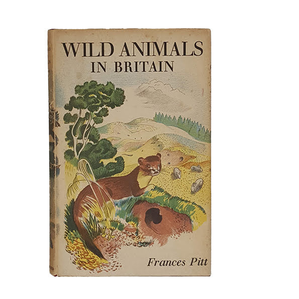 Wild Animals in Britain by Frances Pitt - Batsford, 1949