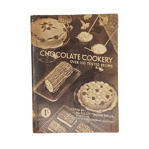 Chocolate Cookery: Over 100 Tested Recipes - Cadbury Brothers Ltd