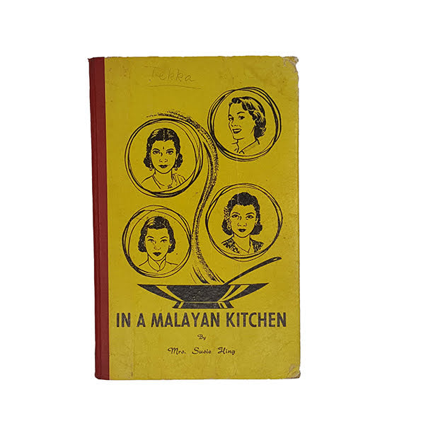 In a Malayan Kitchen by Mrs Susie Hing - Muniseong Press