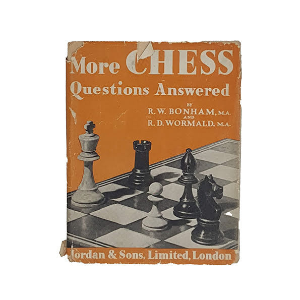 More Chess Questions Asked by Bonham &amp; Wormald - Jordan and Sons, 1948