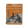 More Chess Questions Asked by Bonham & Wormald - Jordan and Sons, 1948