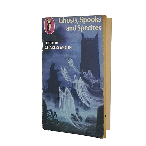 Ghosts, Spooks and Spectres edited by Charles Molin - Puffin 1976