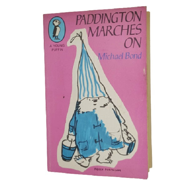 Paddington Marches On by Michael Bond - Puffin 1970