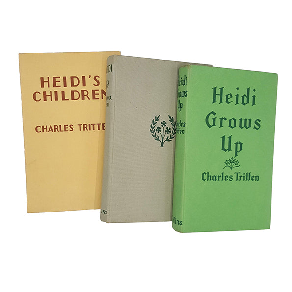 Charles Tritten&#39;s Heidi; Heidi Grows Up &amp; Heidi&#39;s Children (3 Books)