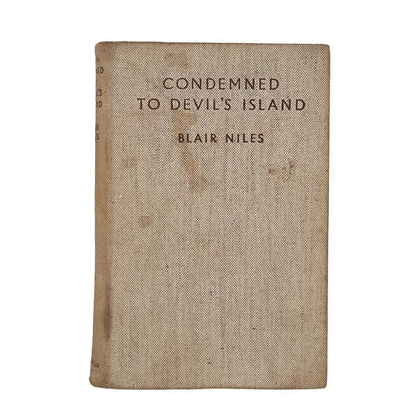 Condemned To Devil's Island by Blair Niles, 1932