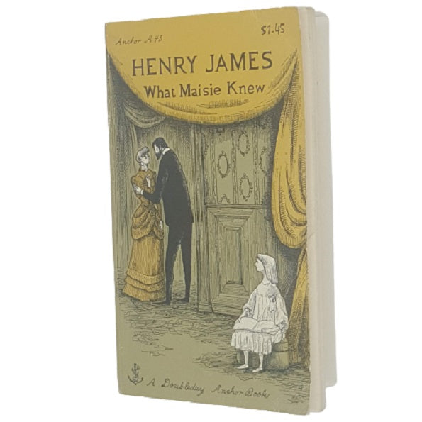 Henry James' What Maisie Knew - Anchor Books 1954