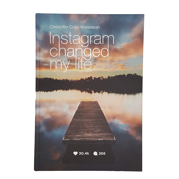 Instagram Changed My Life by Christoffer Collin - New, 2017