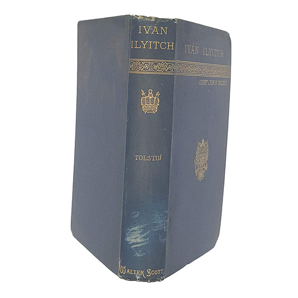 Ivan Ilyitch and Other Stories by Count Lyof N. Tolstoi - Walter Scott 1889