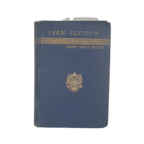 Ivan Ilyitch and Other Stories by Count Lyof N. Tolstoi - Walter Scott 1889