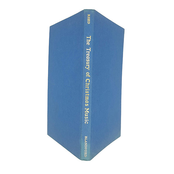 The Treasury of Christmas Music edited by W. L. Reed - Blandford Press 1966