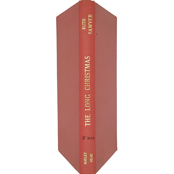 The Long Christmas by Ruth Sawyer - Bodley Head 1964