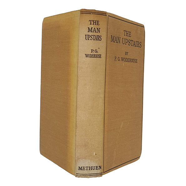 P. G. Wodehouse’s The Man Upstairs - Methuen 1930