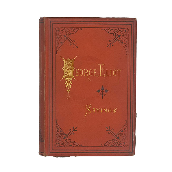 George Eliot Sayings edited and compiled by Alexander Main - Blackwood 1886