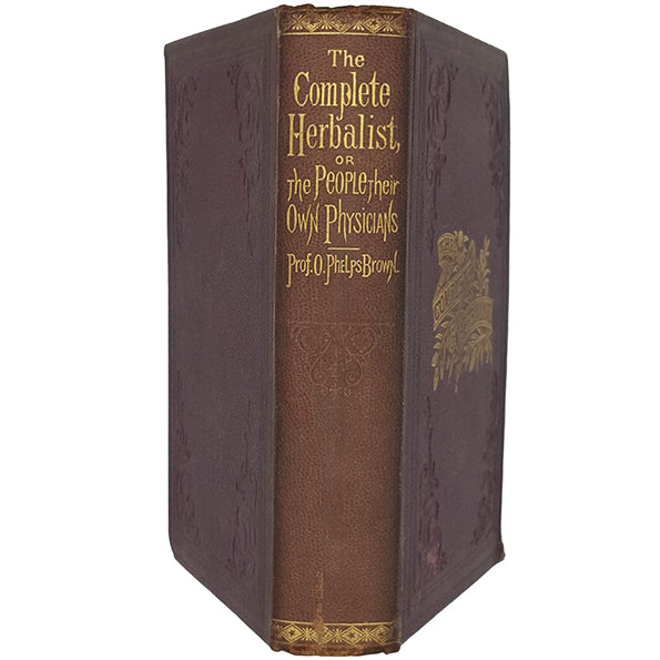 The Complete Herbalist by Prof. O. Phelps Brown - 1881