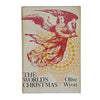 The World's Christmas by Olive Wyon - S. C. M. Press Ltd. 1964 1st edition