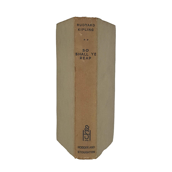 Rudyard Kipling's So Shall Ye Reap - Hodder 1941