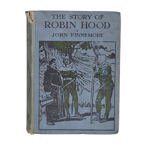 The Story of Robin Hood by John Finnemore - A &amp; C Black 1930