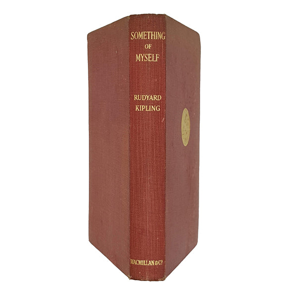 Rudyard Kipling's Something of Myself - Macmillan 1937