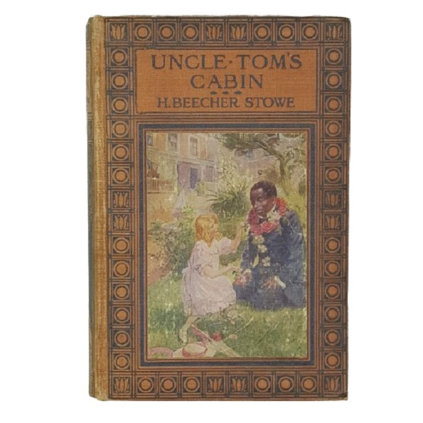 H.B. Stowe's Uncle Tom's Cabin - Cassell 1922