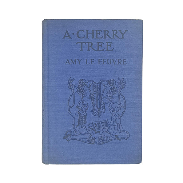 A Cherry Tree by Amy Le Feuvre - Pickering 1935