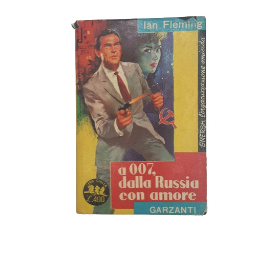 Ian Fleming's A 007, Dalla Russia Con Amore - Garzanti, 1964