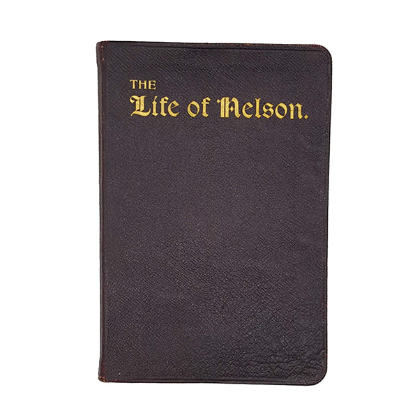 Life Of Nelson By Robert Southey - James Askew 1906