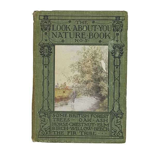 Look About You Nature Book No. 5 - Some British Forest Trees - T. C. &amp; E. C. Jack 1933
