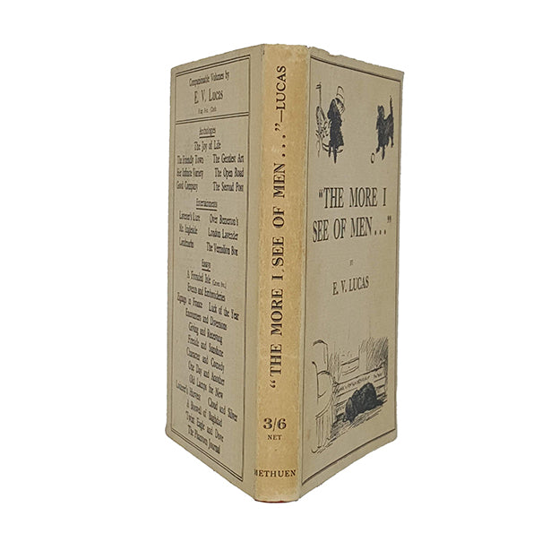 The More I See of Men by E. V. Lucas - Methuen 1927