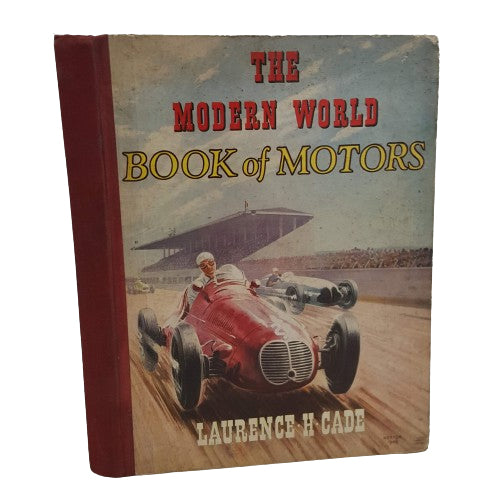 The Modern World Book of Motors by Lawrence H. Cade c1950