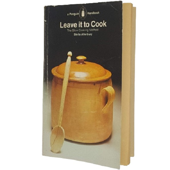Leave it to Cook by Stella Atterbury - Penguin 1972