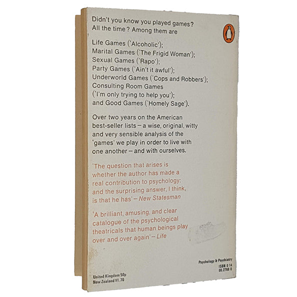 Games People Play, The Psychology of Human Relationships by Eric Berne - Penguin 1976