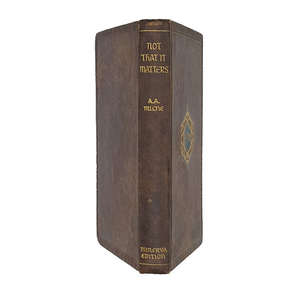 A. A. Milne's Not that it Matters - Library Press Ltd, Minerva Edition