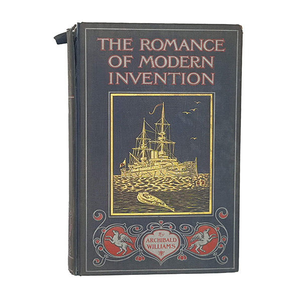 The Romance of Modern Invention by Archibald Williams - Seeley &amp; Co. 1907