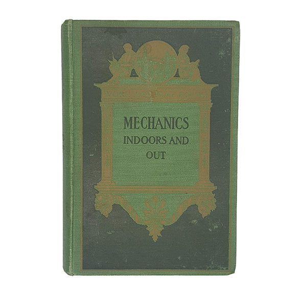 Mechanics, Indoors and Out - T. Werner Laurie