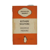 Esther Waters by George Moore - Penguin 1937