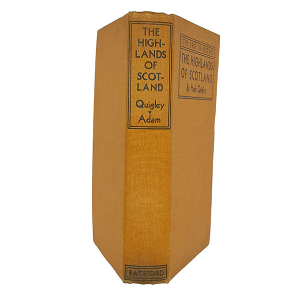 The Highlands of Scotland by Hugh Quigley - Batsford 1939