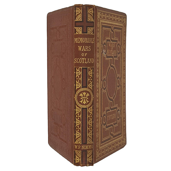 Memorable Wars of Scotland by Patrick Fraser Tytler - Nimmo