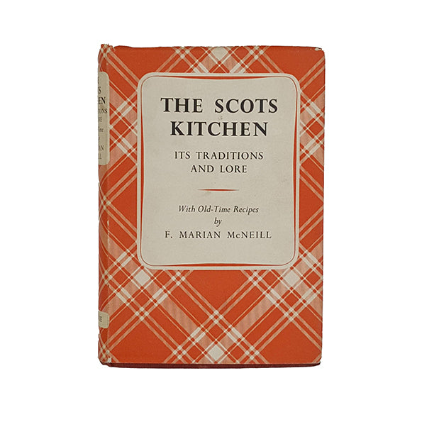 The Scots Kitchen by F. Marian McNeill - Blackie 1961