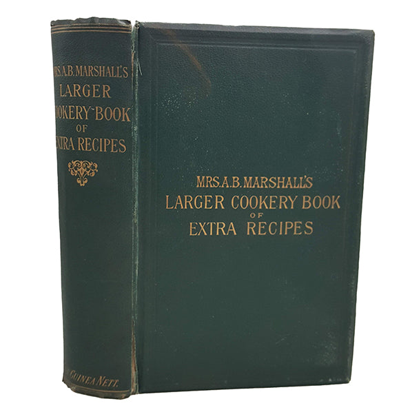 Mrs. A. B. Marshall's Larger Cookery-Book of Extra Recipes