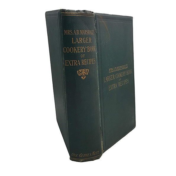 Mrs. A. B. Marshall's Larger Cookery-Book of Extra Recipes