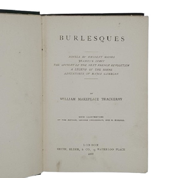 Burlesques by William Makepeace Thackeray - Smith Elder &amp; Co 1888