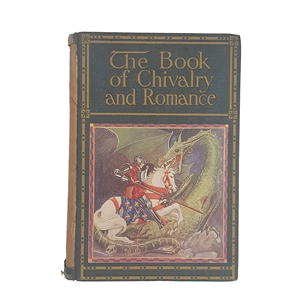 The Book of Chivalry and Romance - George G. Harrap, 1933