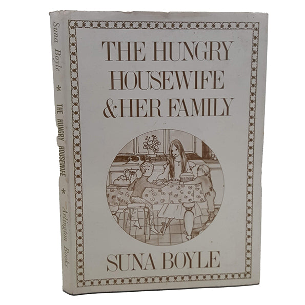 The Hungry Housewife and Her Family by Suna Boyle - Arlington, 1974